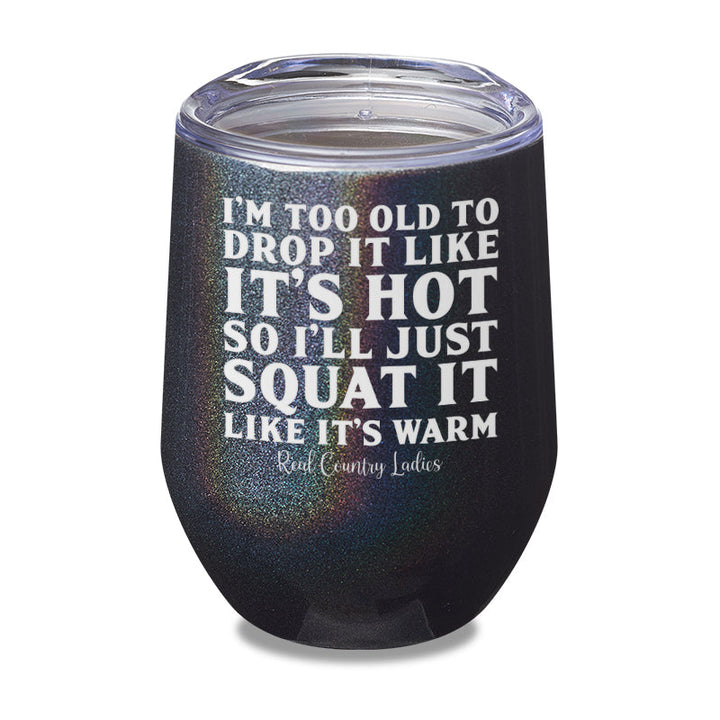 Black Friday | Drop It Like Its Hot Laser Etched Tumbler