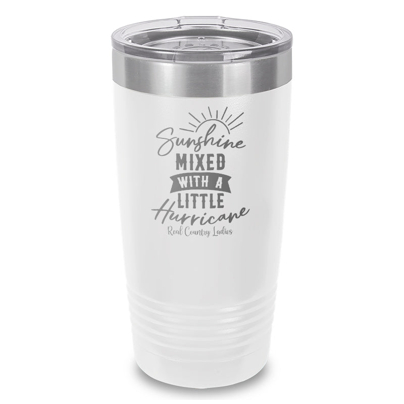 Black Friday | Sunshine Mixed With A Little Hurricane Laser Etched Tumbler