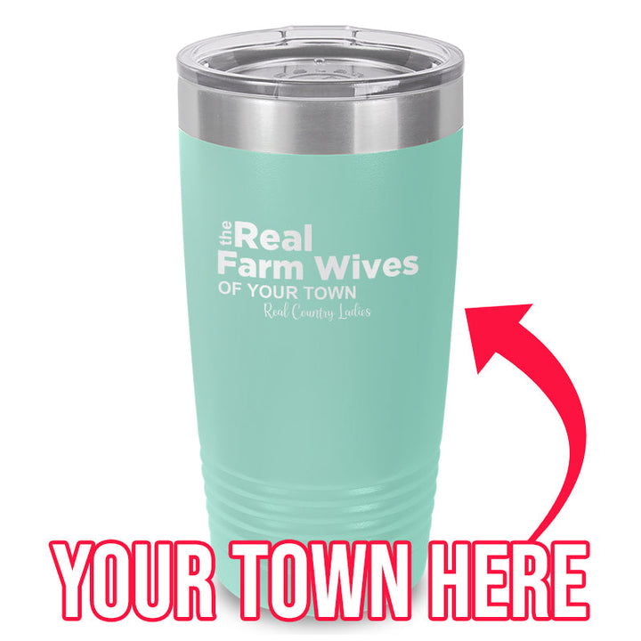 Black Friday | The Real Farm Wives of (Custom) Laser Etched Tumbler