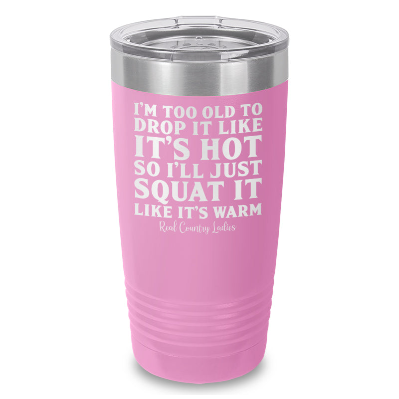 Black Friday | Drop It Like Its Hot Laser Etched Tumbler