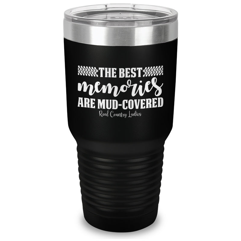 Black Friday | Best Memories Mud Covered Laser Etched Tumbler