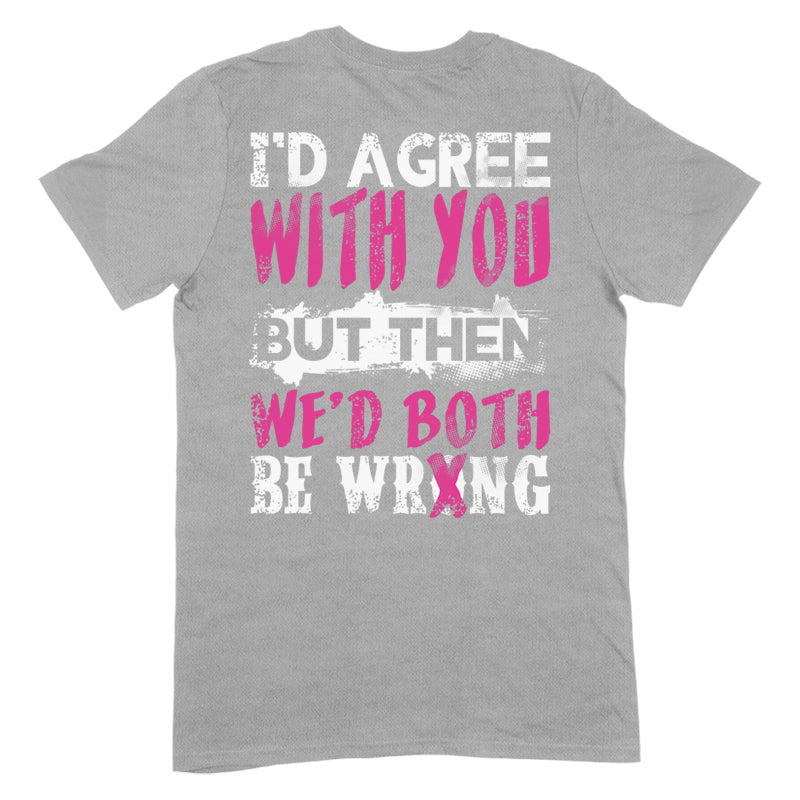 Blowout |  We'd Both Be Wrong Apparel