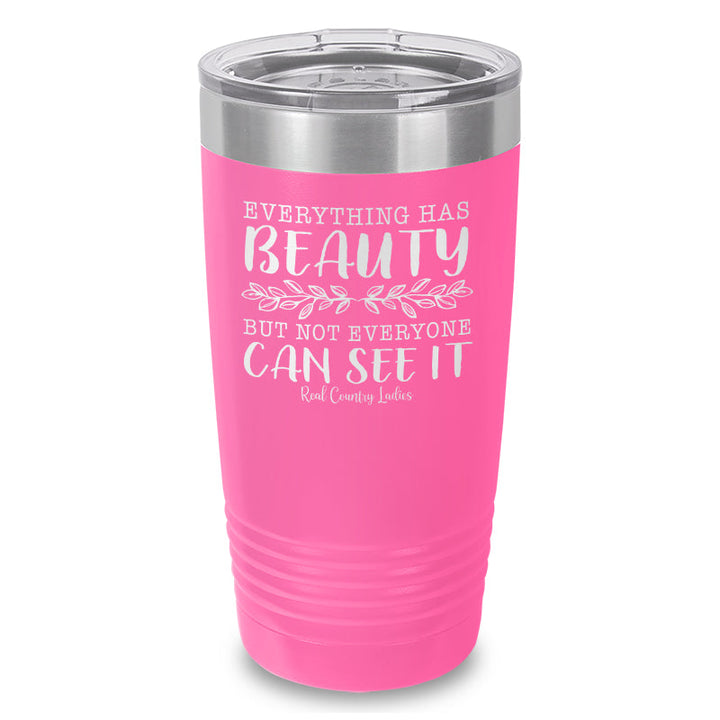 Black Friday | Everything Has Beauty Laser Etched Tumbler