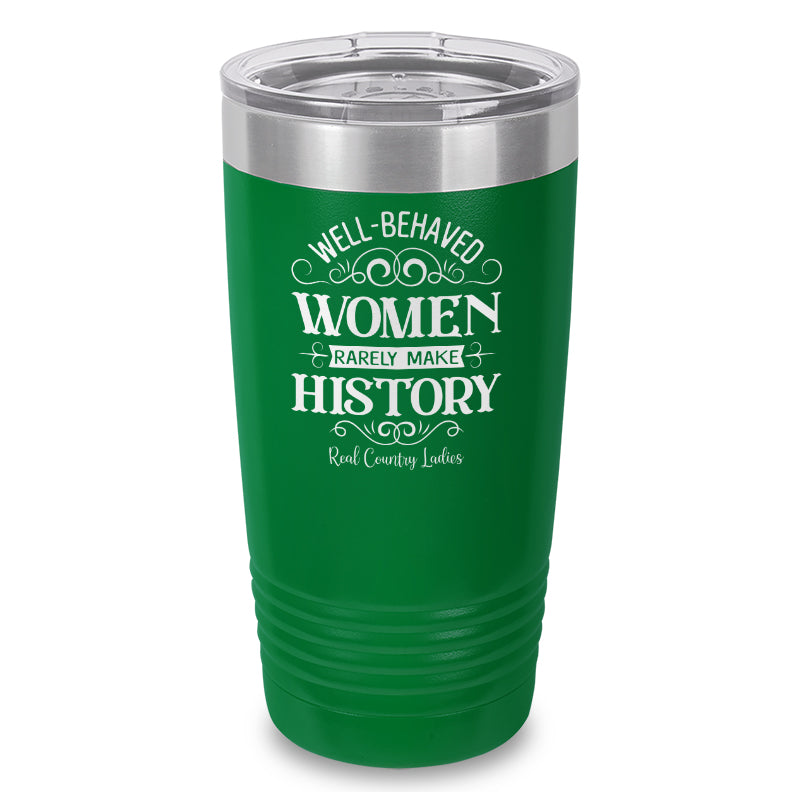 Well Behaved Women Laser Etched Tumbler