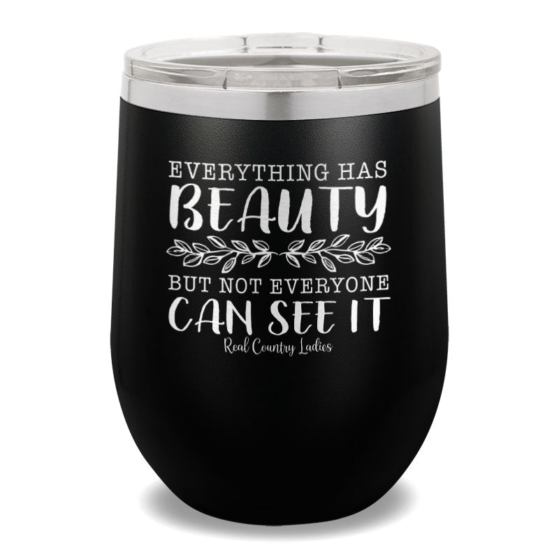 Everything Has Beauty 12oz Stemless Wine Cup