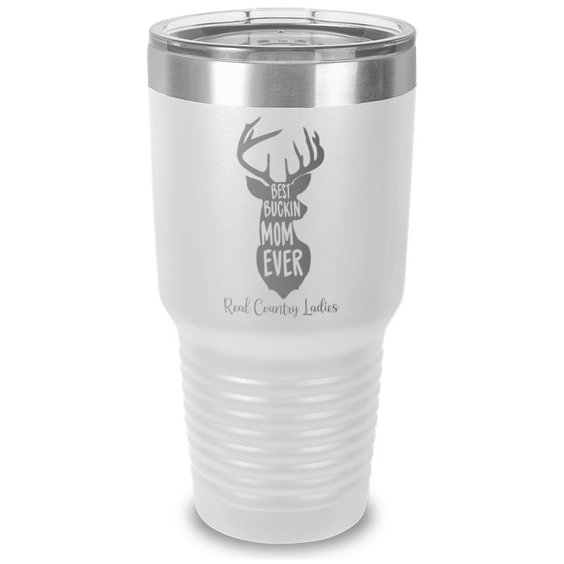 Best Buckin Mom Laser Etched Tumbler