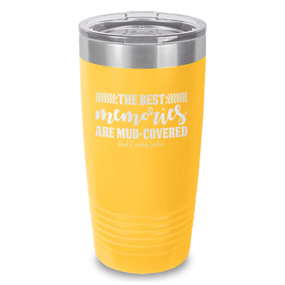 Best Memories Mud Covered Laser Etched Tumbler