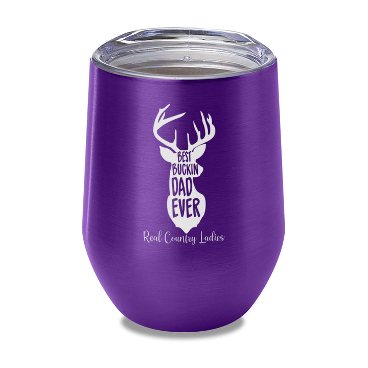 Best Buckin Dad Laser Etched Tumbler