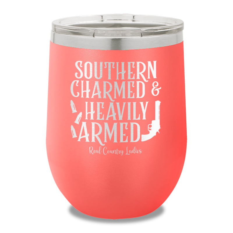 Southern Charmed And Heavily Armed 12oz Stemless Wine Cup