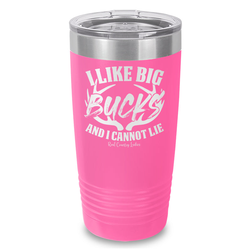 I Like Big Bucks Laser Etched Tumbler