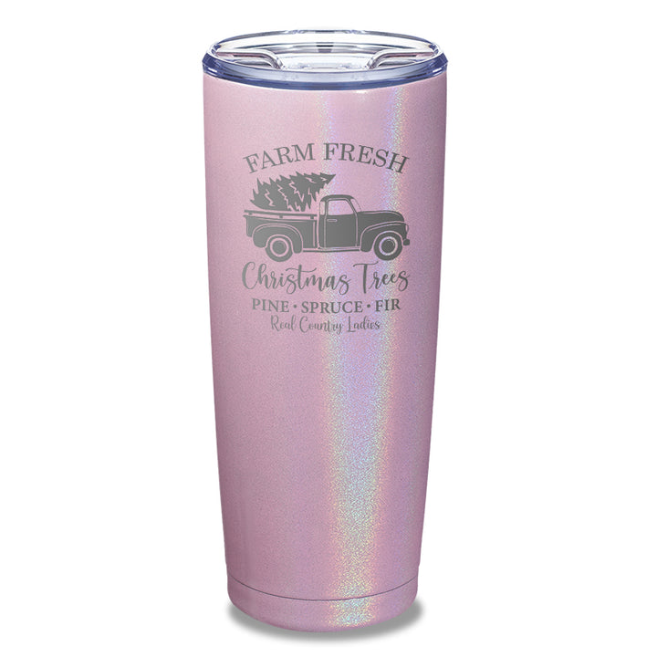 $10 Special | Farm Fresh Christmas Trees Laser Etched Tumbler