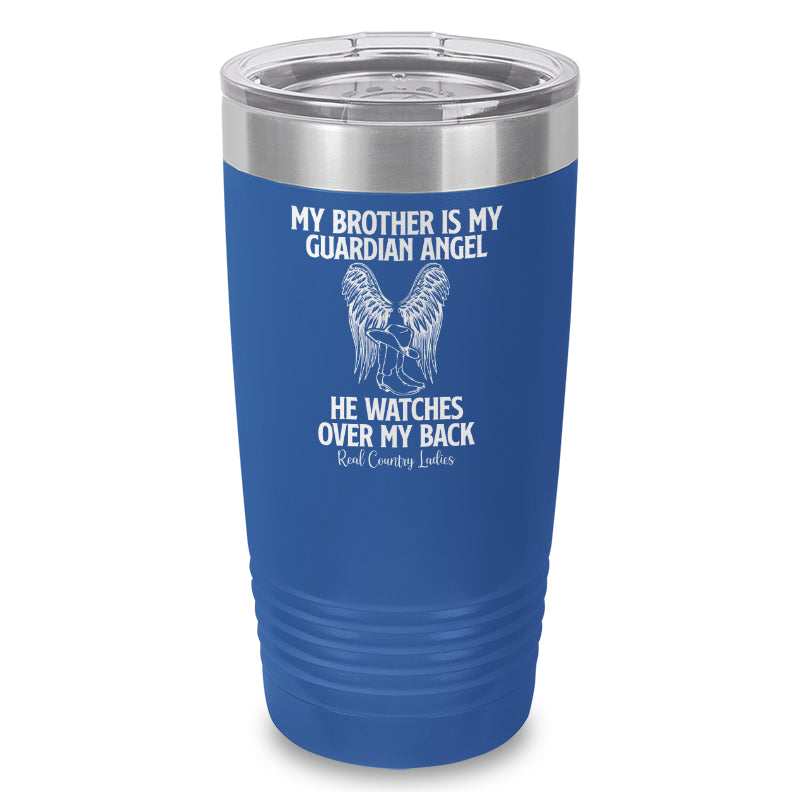 My Brother Is My Guardian Angel Laser Etched Tumbler