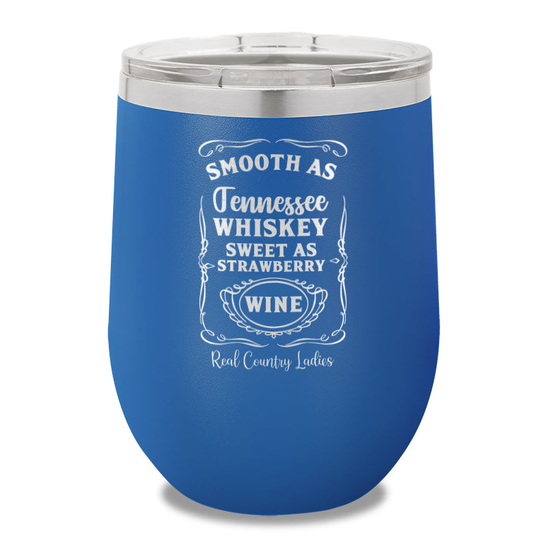 Smooth As Tennessee Whiskey 12oz Stemless Wine Cup