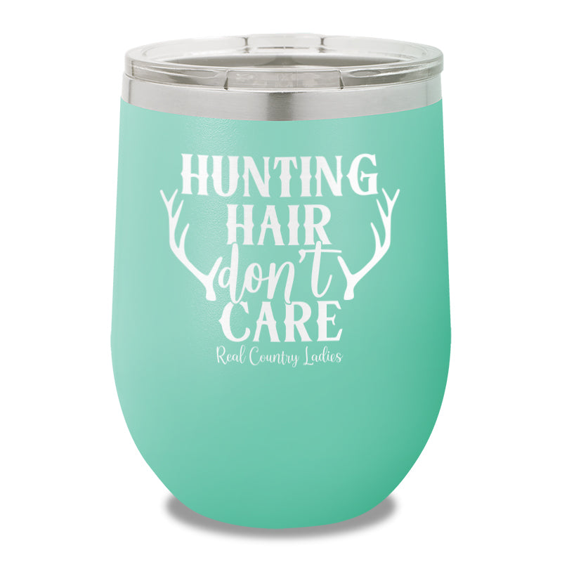 Hunting Hair Don't Care 12oz Stemless Wine Cup