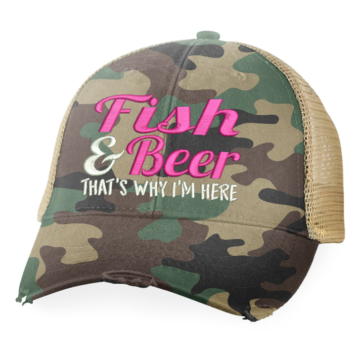 Fish And Beer That's Why I'm Here Hat