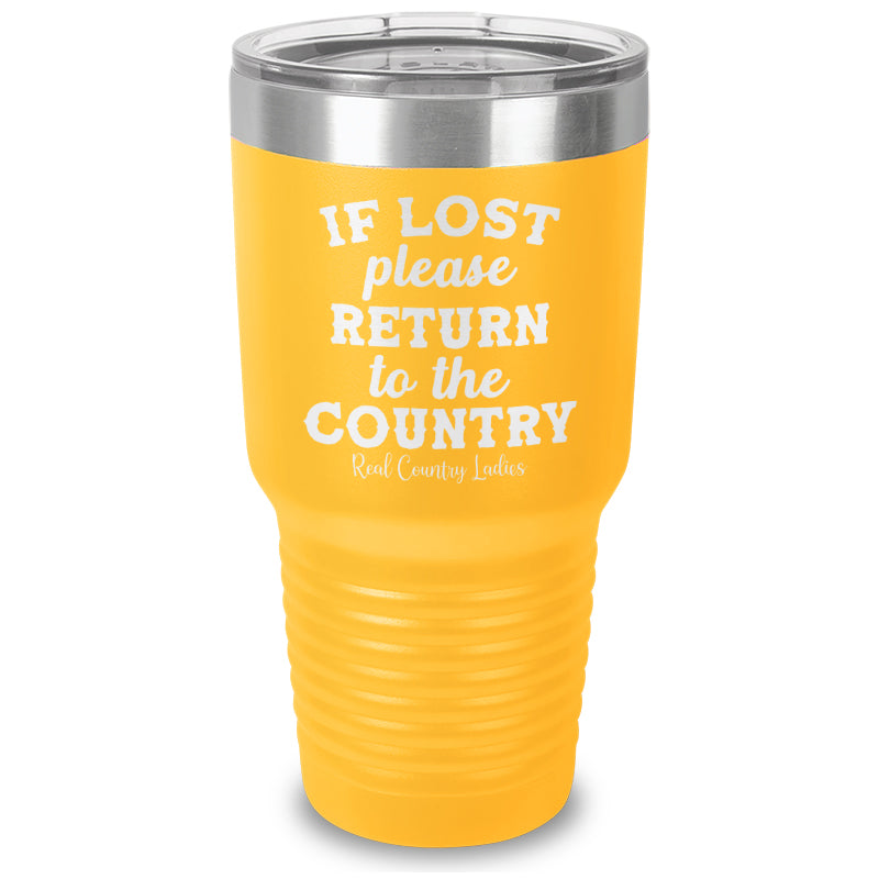 If Lost Please Return To The Country Laser Etched Tumbler