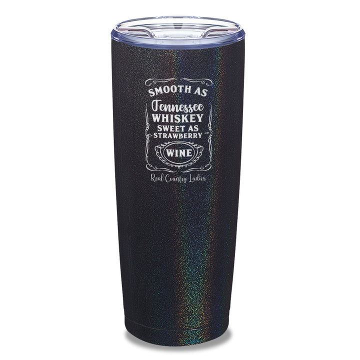 Smooth As Tennessee Whiskey Laser Etched Tumbler