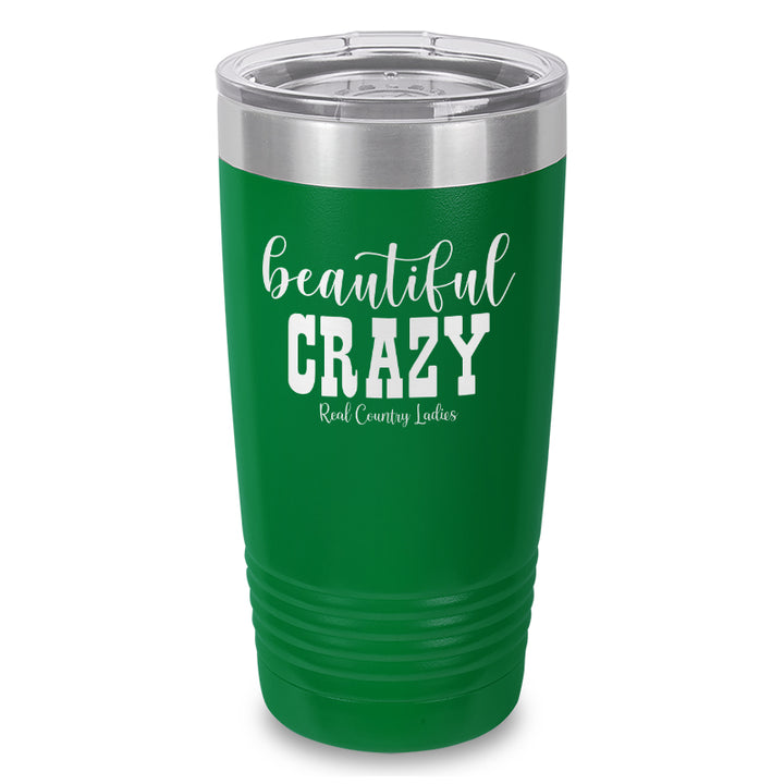 Beautiful Crazy Laser Etched Tumbler