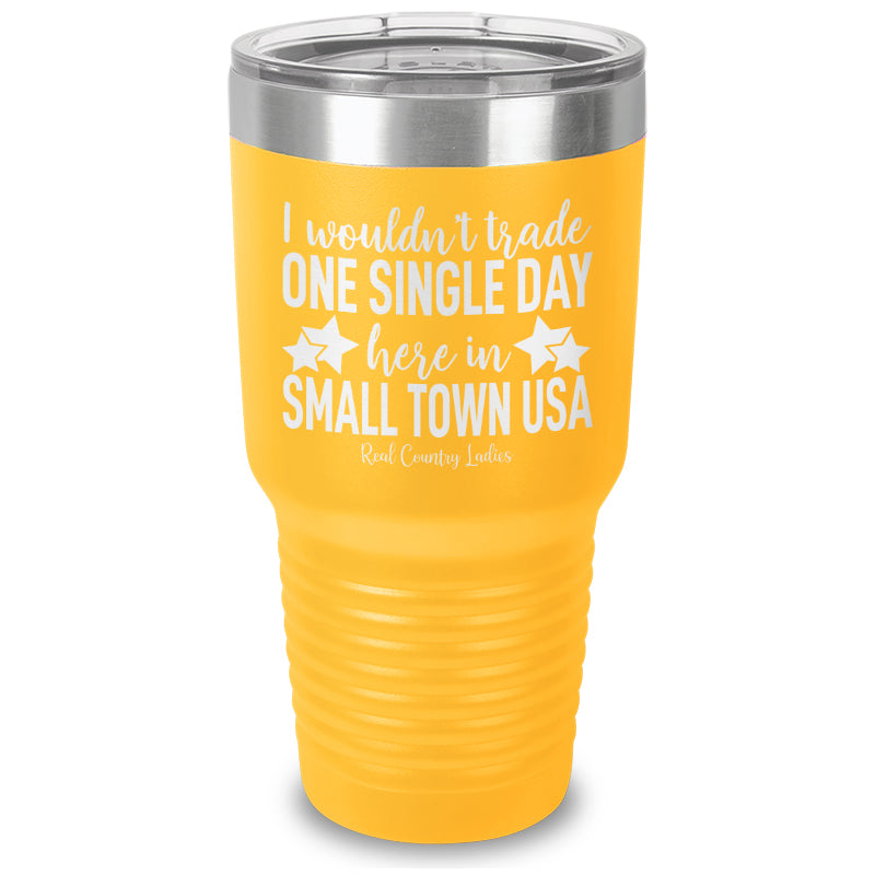 I Wouldn't Trade Laser Etched Tumbler