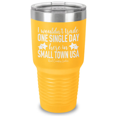 I Wouldn't Trade Laser Etched Tumbler