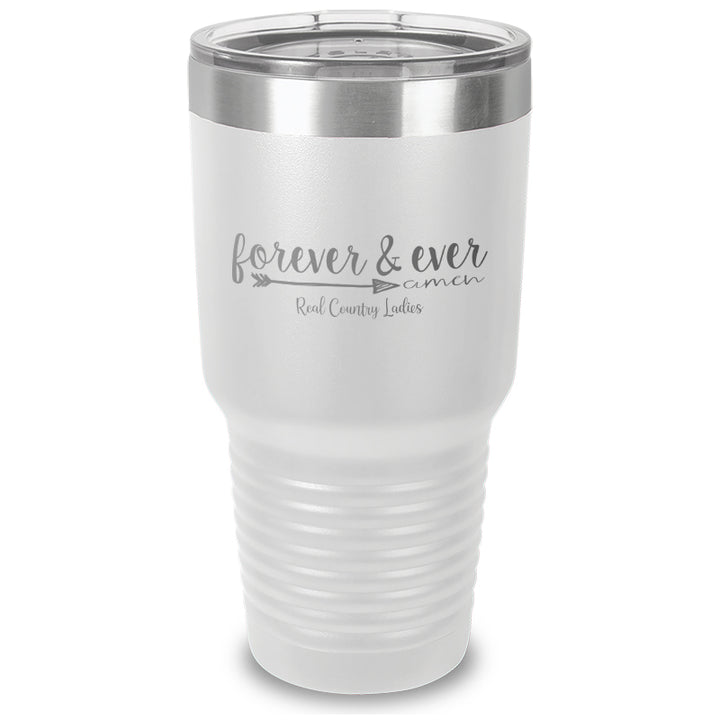 Forever And Ever Amen Laser Etched Tumbler