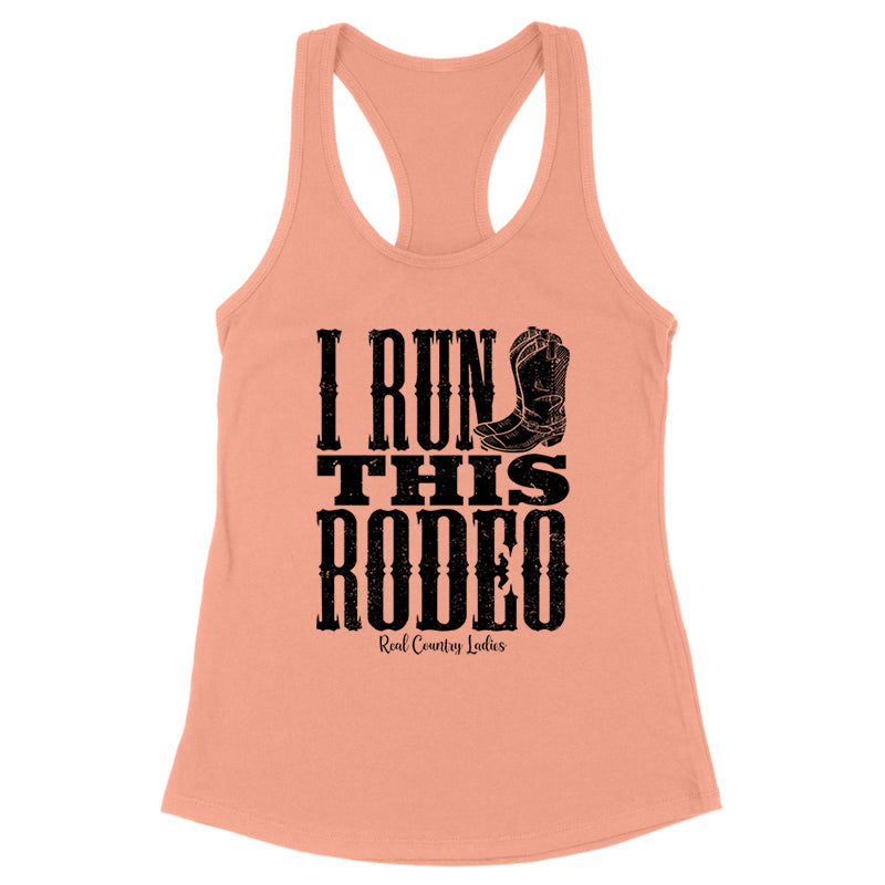 I Run This Rodeo Black Print Front Apparel