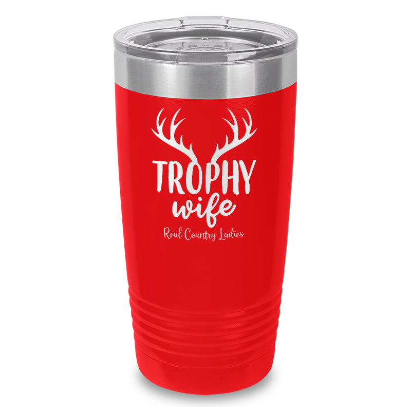 Trophy Wife Laser Etched Tumbler