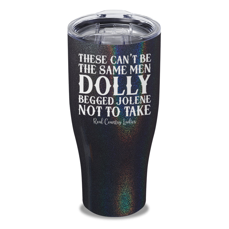 These Can't Be The Same Men Laser Etched Tumbler