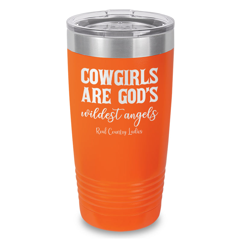 Cowgirls Are God's Wildest Angels Laser Etched Tumbler