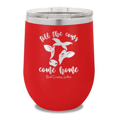 Till The Cows Come Home 12oz Stemless Wine Cup