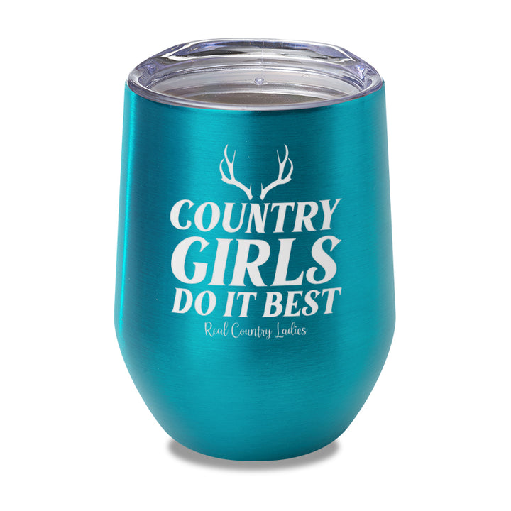 Country Girls Do It Best Laser Etched Tumbler