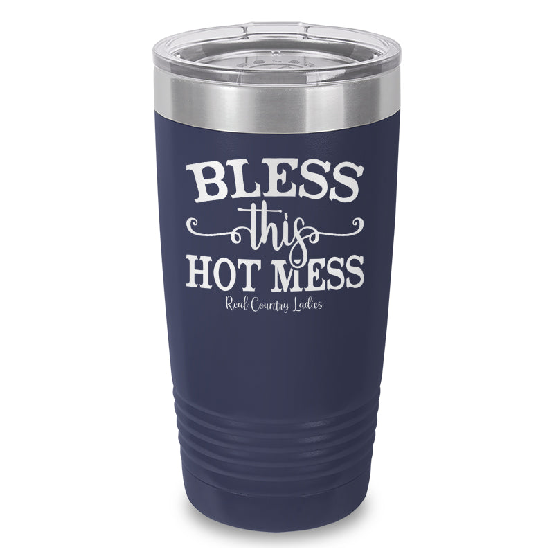 Bless This Hot Mess Laser Etched Tumbler