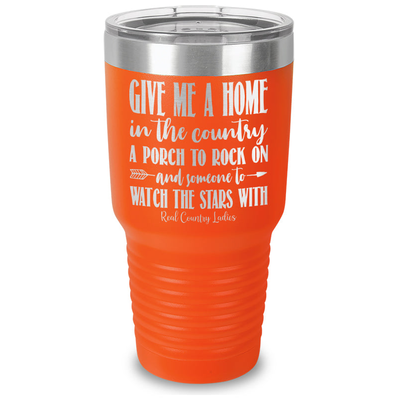 Give Me A Home In The Country Laser Etched Tumbler