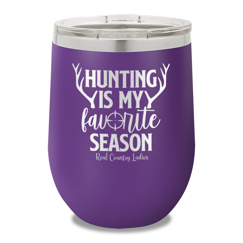 Hunting Is My Favorite Season 12oz Stemless Wine Cup