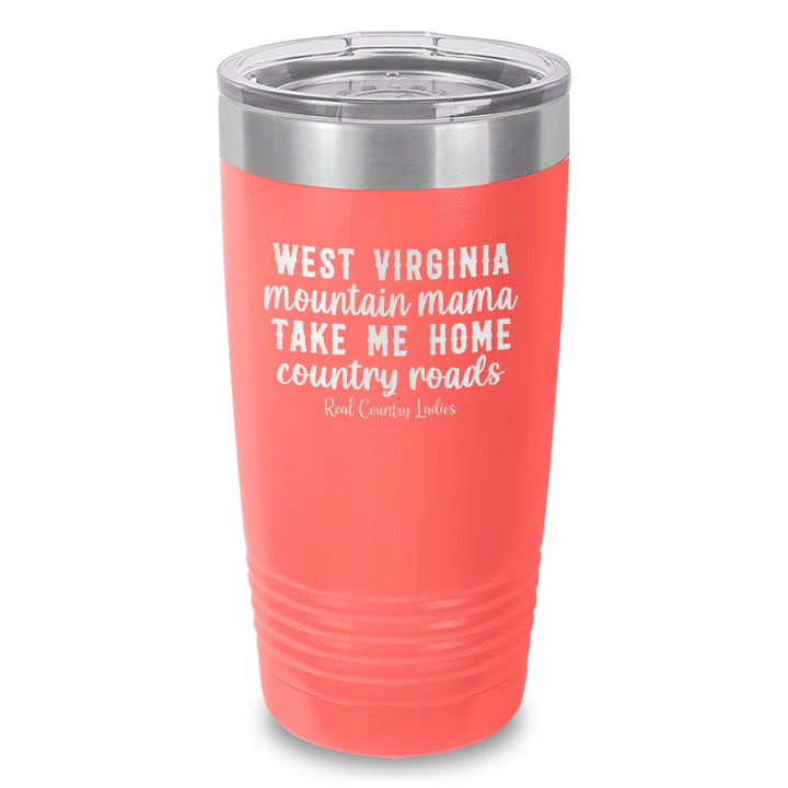 West Virginia Mountain Mama Laser Etched Tumbler