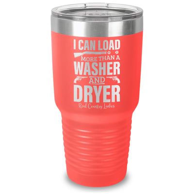 I Can Load More Than A Washer Laser Etched Tumbler