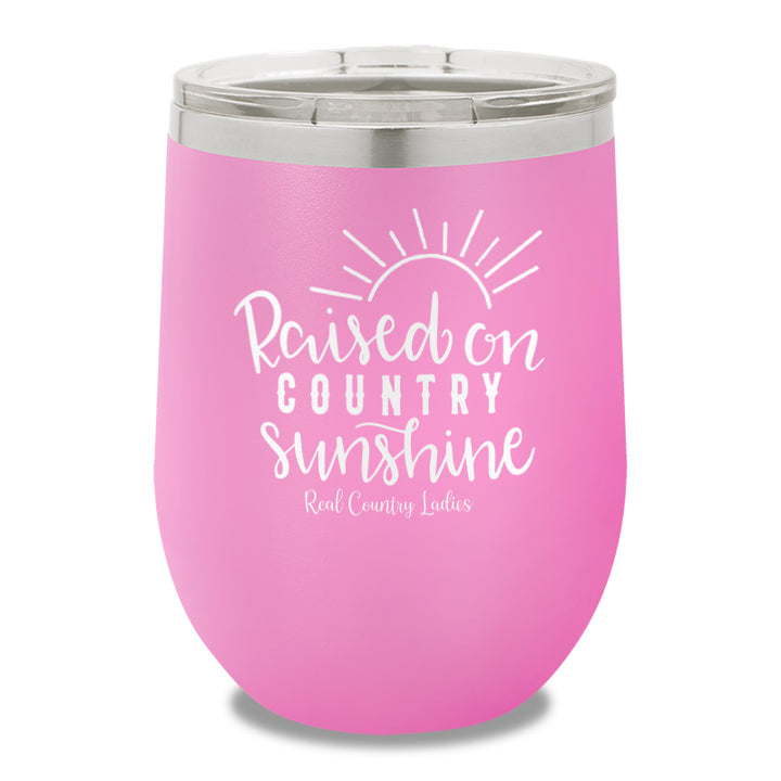 Raised On Country Sunshine 12oz Stemless Wine Cup