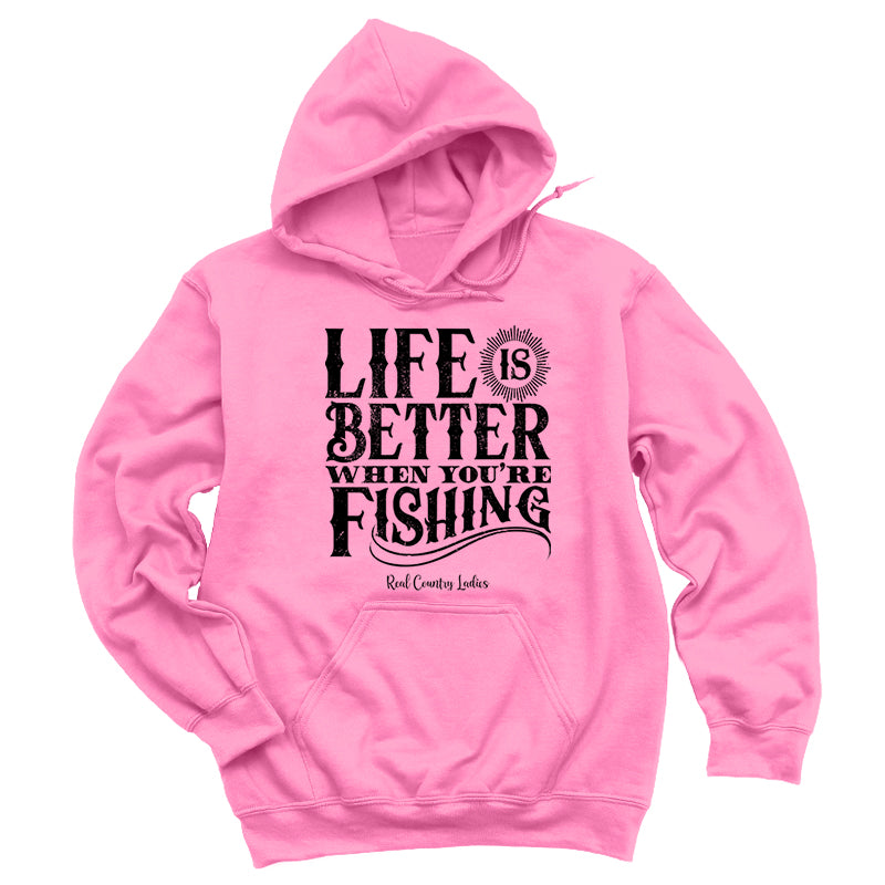 Life Is Better When You're Fishing Black Print Hoodies & Long Sleeves