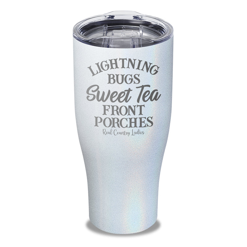 Lightning Bugs Sweet Tea Front Porches Laser Etched Tumbler