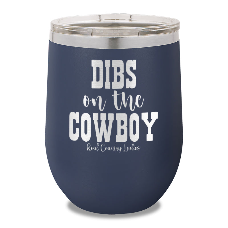 Dibs On The Cowboy 12oz Stemless Wine Cup