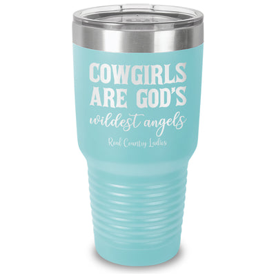 Cowgirls Are God's Wildest Angels Laser Etched Tumbler