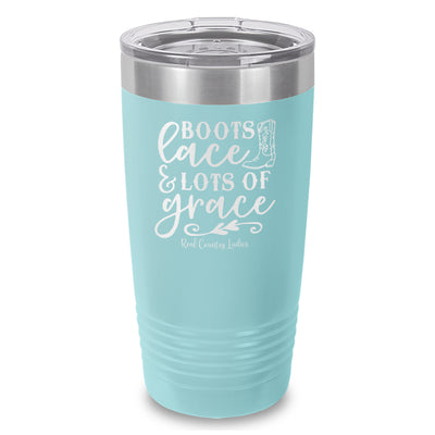 Boots Lace And Lots Of Grace Laser Etched Tumbler