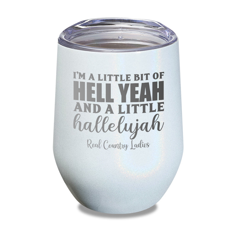 Hell Yeah And Hallelujah Laser Etched Tumbler