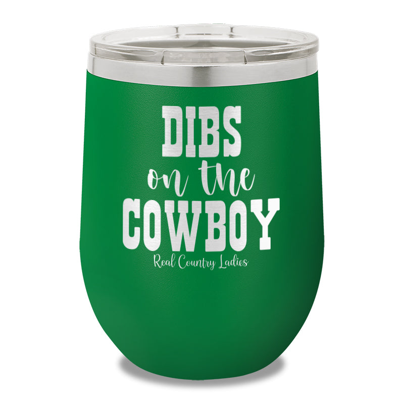 Dibs On The Cowboy 12oz Stemless Wine Cup