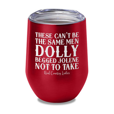 These Can't Be The Same Men Laser Etched Tumbler