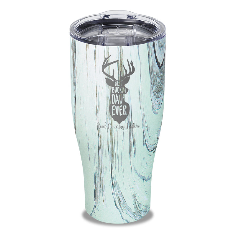 Best Buckin Dad Laser Etched Tumbler