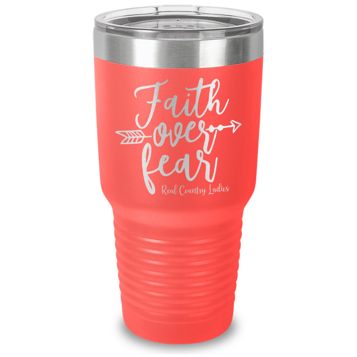 Faith Over Fear Laser Etched Tumbler