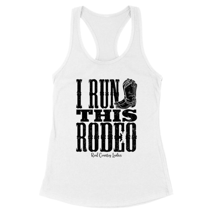 I Run This Rodeo Black Print Front Apparel