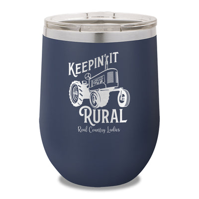 Keepin It Rural 12oz Stemless Wine Cup