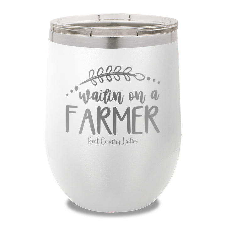 Waitin On A Farmer 12oz Stemless Wine Cup